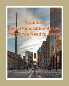 Toronto housing, eviction rules, rental compliance, tenant protection, renovation licence, real estate news, Ontario landlord tips, City of Toronto regulations, Toronto property owners, legal updates for landlords, rental property rules, housing bylaw Toronto, rental eviction process, tenant support, rental policy changes, Toronto rental guide, N13 eviction process, affordable housing Toronto, landlord-tenant relations, building permits Toronto